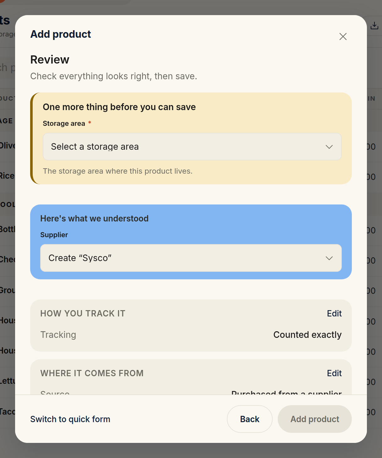 The Review step with a One more thing before you can save box asking for a storage area, a Here's what we understood box with the Supplier menu set to Create "Sysco", and the section cards with Edit buttons