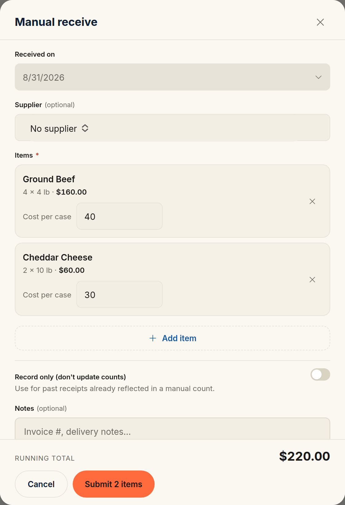 The manual receive form with two lines added — Ground Beef (4 × 4 lb, $160.00) and Cheddar Cheese (2 × 10 lb, $60.00) — the Record only toggle off, a running total of $220.00, and the Submit 2 items button