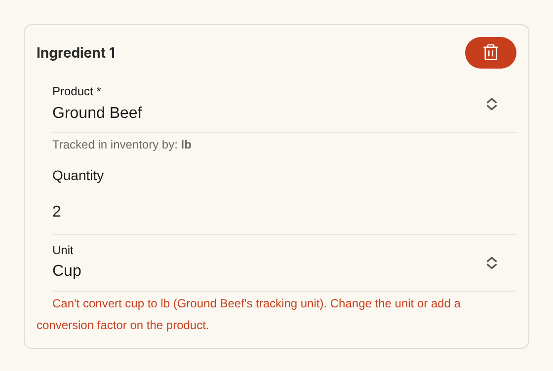 An Add recipe ingredient row for Ground Beef (tracked in lb) with the unit set to Cup, showing the red "Can't convert cup to lb" error under the row that blocks saving until the unit or a product conversion is fixed