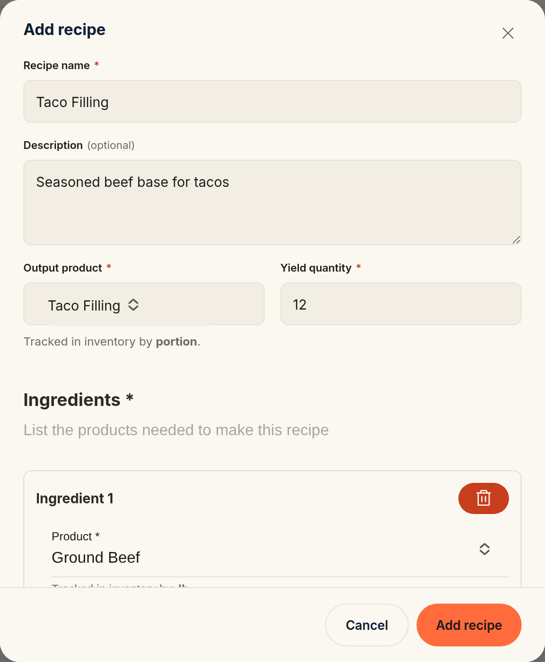The Add recipe modal filled in — Recipe name, Description, an Output product with its Yield quantity and a "Tracked in inventory by portion" note, and the first ingredient row