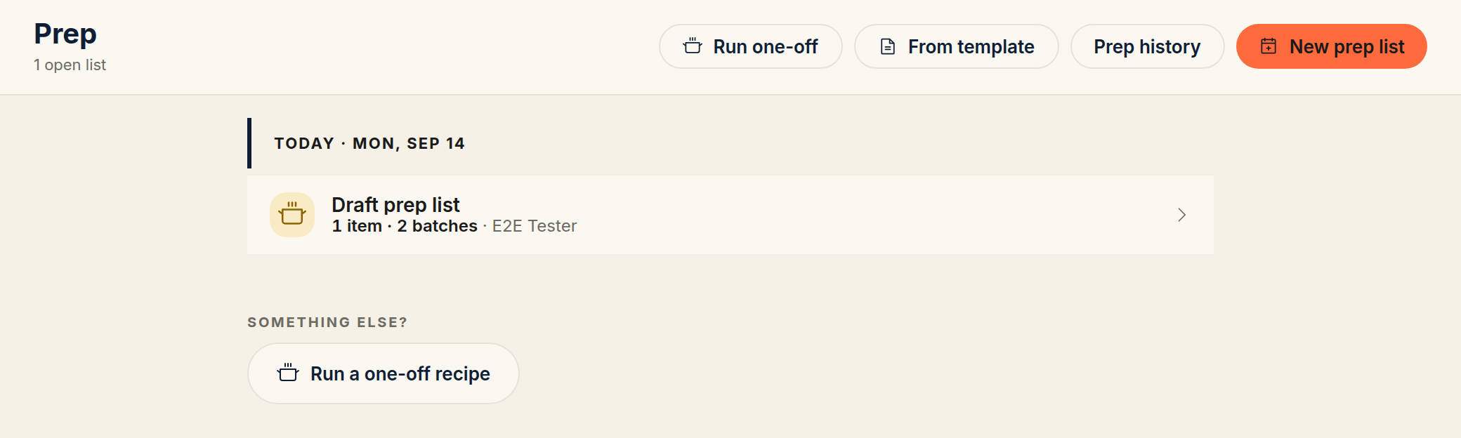 The Prep page with a topbar of Run one-off, From template, Prep history, and New prep list actions, a Draft prep list grouped under Today, and a Run a one-off recipe button under Something else?